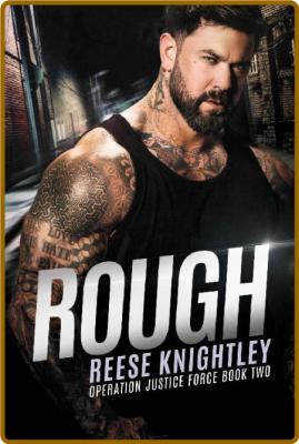 Rough -Reese Knightley