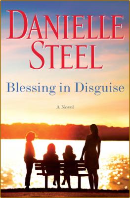 Blessing in Disguise -Danielle Steel