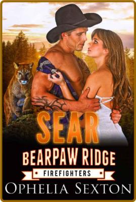 Sear: A single dad, older man-Younger woman fated mates shifter romance (Bearpaw R...