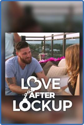 Love After Lockup S04E10 The Home Wrecker and The Nervous Wreck 720p HEVC x265-MeG...