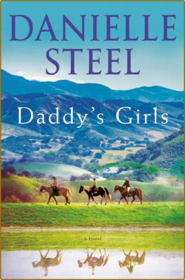 Daddy's Girls -Danielle Steel