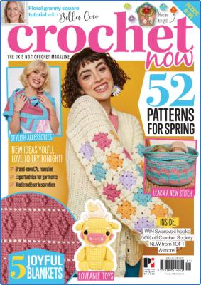 Crochet Now - Issue 81 - May 2022