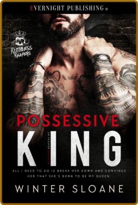 Possessive King -Winter Sloane _28ecdbd7476f6d9e4e477d753b7c909b