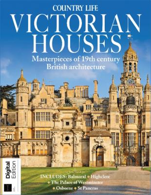 Country Life: Great Victorian Houses – 08 May 2022