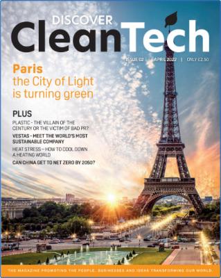 Discover Cleantech Magazine – April 2022