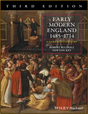 Early Modern England 1485-1714 -Robert Bucholz & Newton Key