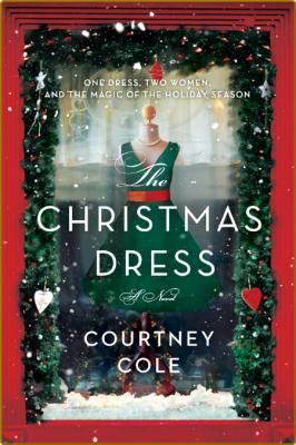 The Christmas Dress -Courtney Cole