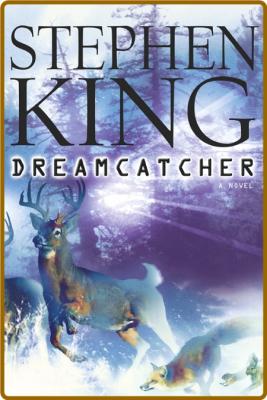 Dreamcatcher -Stephen King