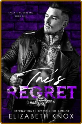 Inc's Regret (Satan's Raiders MC Book 1) -Elizabeth Knox _919b3d5527b5579d621a6924866f0b02