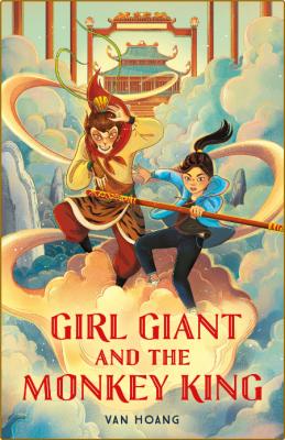 Girl Giant and the Monkey King -Van Hoang