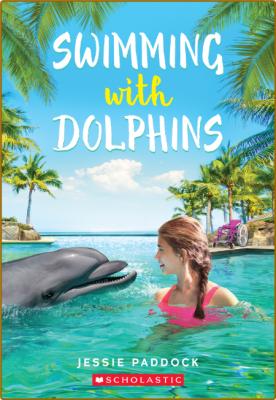 Swimming With Dolphins -Jessie Paddock _d630aaabff001dc4664dbf1fb21aaf15