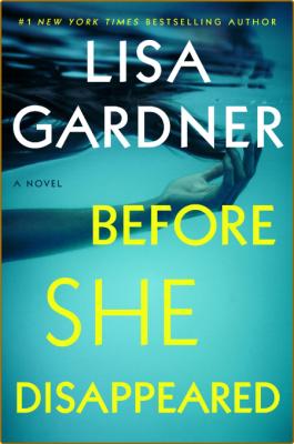 Before She Disappeared -Lisa Gardner