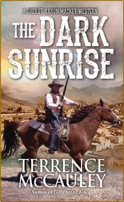 The Dark Sunrise -Terrence McCauley _0a987ca29462dd4a66708834bf798d1d