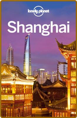 Shanghai City Guide -Lonely Planet _f5cee932aa8f59bda3348ef3842ddf1f