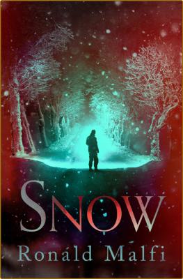 Snow -Ronald Malfi _bc05c91afa70afea989ed82d01c58427