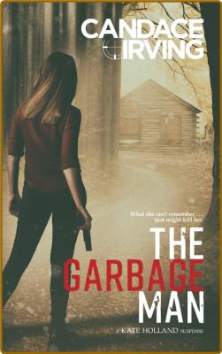 The Garbage Man -Candace Irving _c68f848bacbf9cdf3fb4a7af1221e927