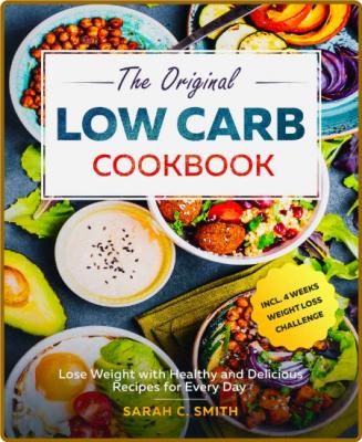 The Original Low Carb Cookbook: Lose Weight with Healthy and Delicious Recipes for... _a2ea018edbd2c0415150e7ad57d96634