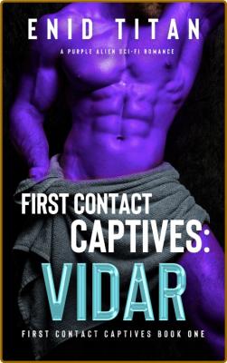 First Contact Captives -Enid Titan