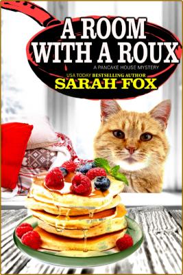 A Room with a Roux -Sarah Fox _64baae6e4bab68fdf1452fa09cc05d4d