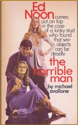 The Horrible Man -Michael Avallone