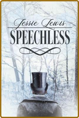 Speechless -Jessie Lewis _41b2dc7325eab04bb8e8c077eaa79056