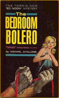 The Bedroom Bolero -Michael Avallone _339042c48956e14b277938e829523157