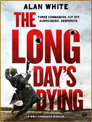 The Long Day's Dying -Alan White