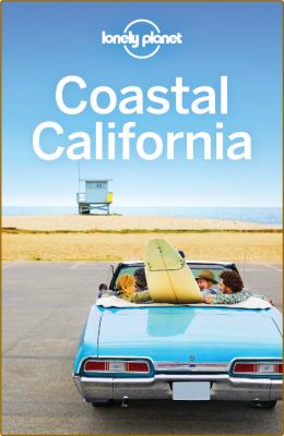 Coastal California Travel Guide -Lonely Planet _2a0dfa6fc5b7023305edbcd265207160