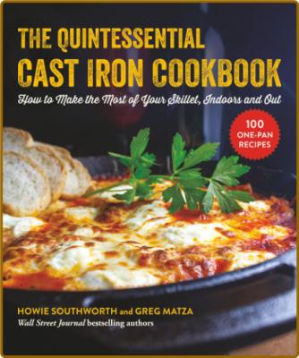 The Quintessential Cast Iron Cookbook -Howie Southworth _baed6ff42110acd5d26404d2319e9f77