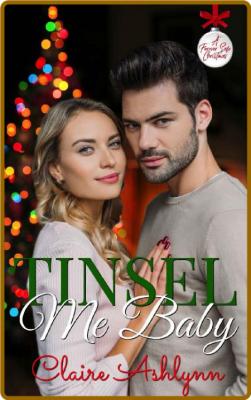 Tinsel Me, Baby! -Claire Ashlynn _43fe53d93fa1111d158d50b00e110381