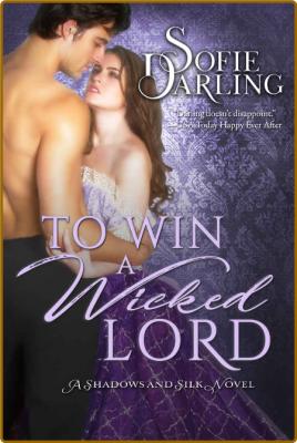 To Win A Wicked Lord -Darling, Sofie _fe52ca3007a89aa668353d274bb04c8e