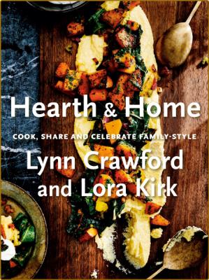 Hearth & Home -Lynn Crawford, Lora Kirk