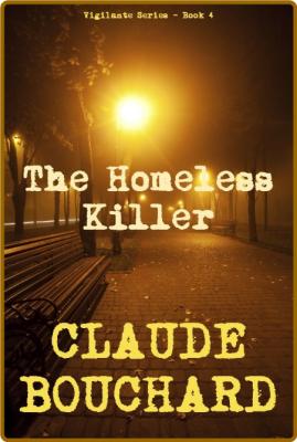 The Homeless Killer -Claude Bouchard