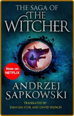 The Saga of the Witcher -Andrzej Sapkowski _0c0c03ffcadba958b3fee68605c82bb0