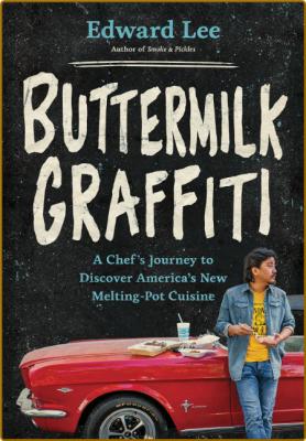 Buttermilk Graffiti -Edward Lee