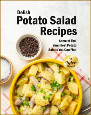 Delish Potato Salad Recipes: Some of The Yummiest Potato Salads You Can Find -Swee... _5c7cf580ef4a05de1ba1b6e954b409d7