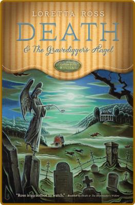 Death & the Gravedigger's Angel -Loretta Ross _45eb7e86261475703ee213041a53b4ee