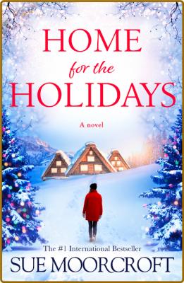 Home for the Holidays -Sue Moorcroft