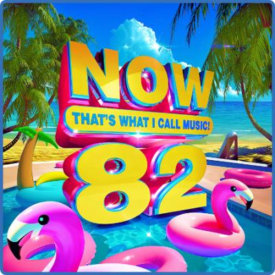 Various Artists - NOW That's What I Call Music! 82 (2022)