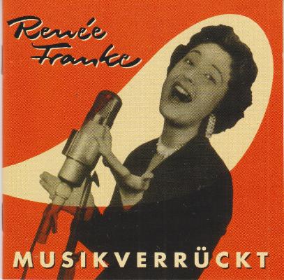 Renee Franke – Musikverrückt