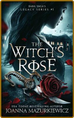 WitchS Rose - Joanna Mazurkiewicz _5887bd1fb192875bfaa397438571d1d4