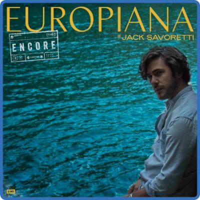 Jack Savoretti - Europiana Encore (2022) 
