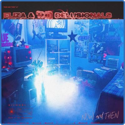 Eliza & The Delusionals - Now and Then (2022)