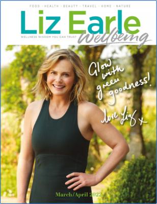 Liz Earle Wellbeing - March 2022